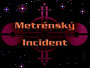 Star trek: Metrénský incident