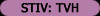 STIV: TVH